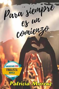 Paperback Para Siempre Es Un Comienzo: Para Siempre 2 [Spanish] Book