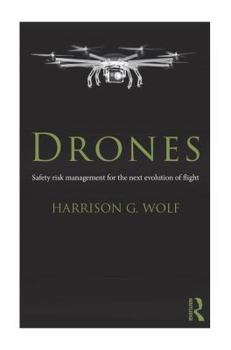 Hardcover Drones: Safety Risk Management for the Next Evolution of Flight Book