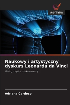 Paperback Naukowy i artystyczny dyskurs Leonarda da Vinci [Polish] Book