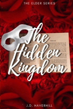 Paperback The Hidden Kingdom: The Elder Series Book