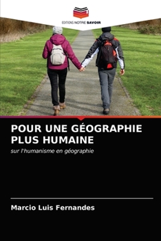 Paperback Pour Une Géographie Plus Humaine [French] Book