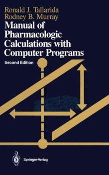 Paperback Manual of Pharmacologic Calculations: With Computer Programs Book