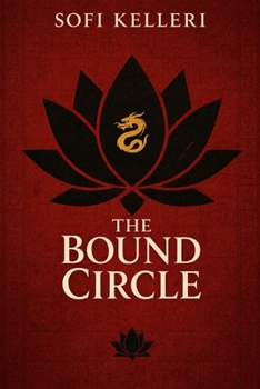 Paperback The Bound Circle: The Heritage of the Lotus Book