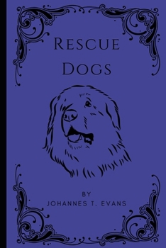 Rescue Dogs: Contemporary M/M Trauma Recovery Fantasy Novel