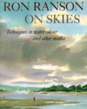 Paperback Ron Ranson on Skies: Techniques in Watercolor and Other Media Book