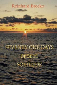 Paperback Seventy-One Days of Blue Solitude Book