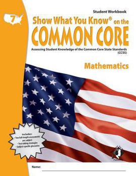 Paperback Swyk on the Common Core Math Gr 7, Student Workbook: Assessing Student Knowledge of the Common Core State Standards Book