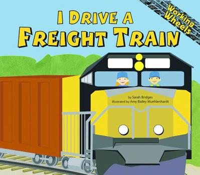 Hardcover I Drive a Freight Train Book