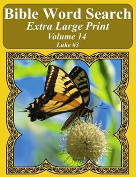 Paperback Bible Word Search Extra Large Print Volume 14: Luke #3 Book