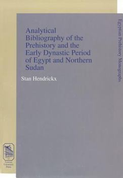 Paperback Analytical Bibliography of the Prehistory and the Early Dynastic Period Book
