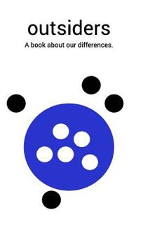 Hardcover Outsiders: A book about our differences. Book