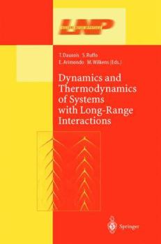 Hardcover Dynamics and Thermodynamics of Systems with Long Range Interactions Book