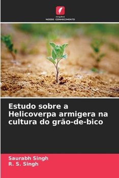 Paperback Estudo sobre a Helicoverpa armigera na cultura do grão-de-bico [Portuguese] Book