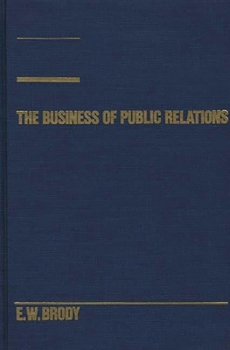 Paperback The Business of Public Relations Book
