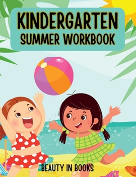 Paperback Kindergarten Summer Workbook Book