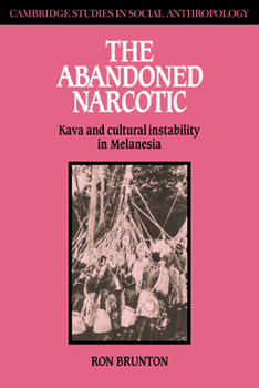 Paperback The Abandoned Narcotic: Kava and Cultural Instability in Melanesia Book