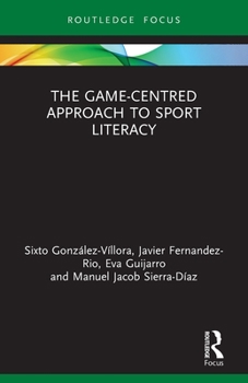 Paperback The Game-Centred Approach to Sport Literacy Book