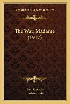 Paperback The War, Madame (1917) Book