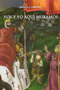 Paperback Vos y Yo Aqui Muramos [Spanish] Book