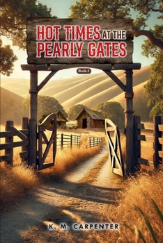 Hot Times at the Pearly Gates