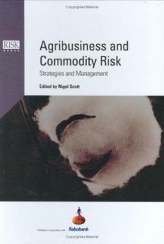 Paperback Agribusiness and Commodity Risk: Strategies and Management Book