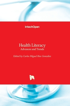 Hardcover Health Literacy - Advances and Trends Book
