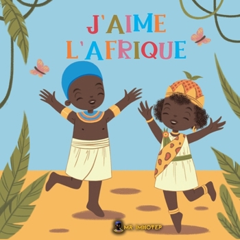 Paperback J'aime l'Afrique [French] Book