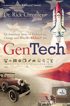 Paperback GenTech: An American Story of Technology, Change and Who We Really Are (1900-Present) Book