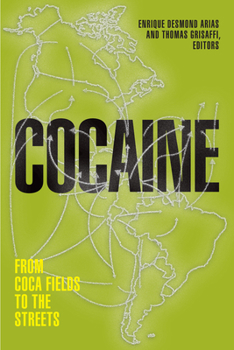Paperback Cocaine: From Coca Fields to the Streets Book