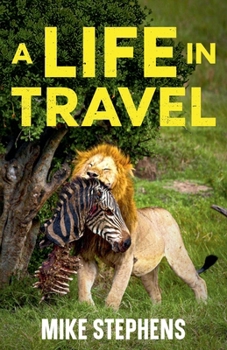 Paperback A Life in Travel Book