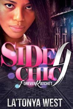 Paperback Side Chic 4: (Forever Ratchet) Book