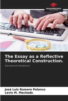 Paperback The Essay as a Reflective Theoretical Construction. Book