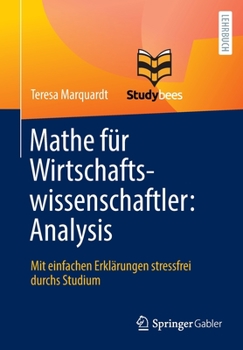 Paperback Mathe Für Wirtschaftswissenschaftler: Analysis: Mit Einfachen Erklärungen Stressfrei Durchs Studium [German] Book
