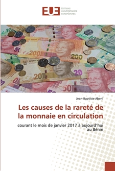 Paperback Les causes de la rareté de la monnaie en circulation [French] Book