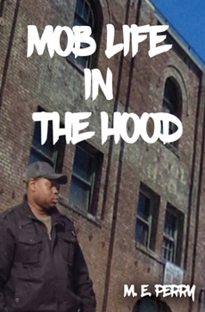 MOB LIFE IN THE HOOD