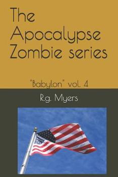 Paperback The Apocalypse Zombie Series: Babylon Vol. 4 Book