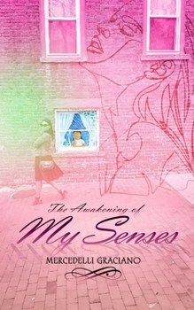 Paperback The Awakening Of My Senses Book