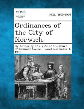Paperback Ordinances of the City of Norwich. Book