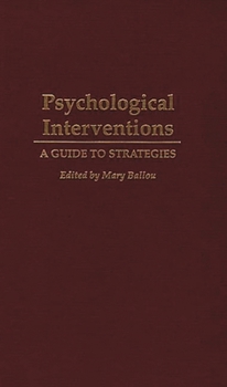 Hardcover Psychological Interventions: A Guide to Strategies Book