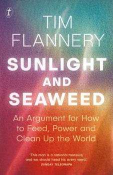 Mass Market Paperback Sunlight and Seaweed: An Argument for How to Feed, Power and Clean Up the World Book