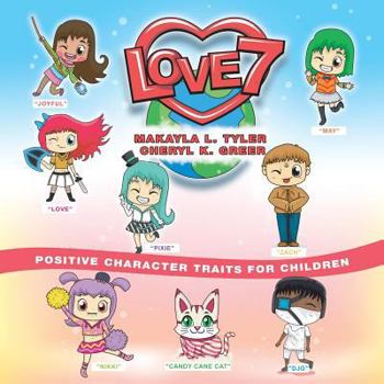 Paperback Love 7: Positive Character Traits for Children Book