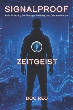 Paperback Signalproof: Build Authority, Cut Through the Noise, and Own Your Future Book