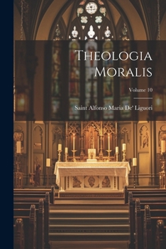 Paperback Theologia Moralis; Volume 10 [French] Book