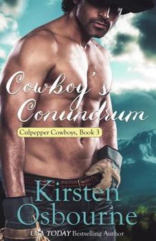 Cowboy's Conundrum - Book #3 of the Culpepper Cowboys