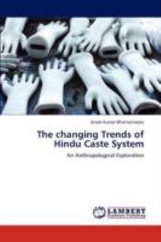 Paperback The Changing Trends of Hindu Caste System Book