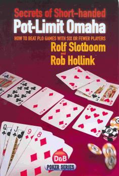 Paperback Secrets of Short-Handed Pot-Limit Omaha: How to Beat PLO Games with Six or Fewer Players Book