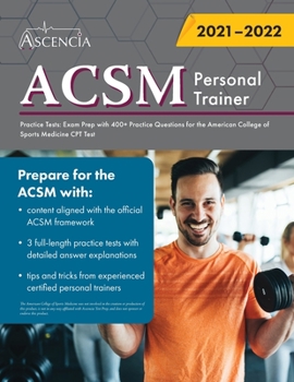 Paperback ACSM Personal Trainer Practice Tests: Exam Prep with 400+ Practice Questions for the American College of Sports Medicine CPT Test Book