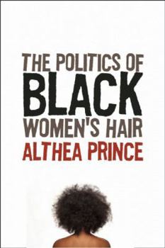 Paperback The Politics of Black Women's Hair Book