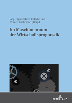 Hardcover Im Maschinenraum der Wirtschaftsprognostik [German] Book
