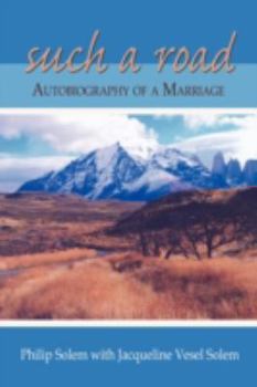 Paperback Such a Road: Autobiography of a Marriage Book